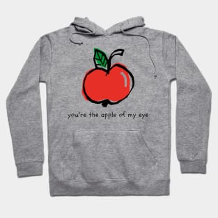 You're The Apple of My Eye Hoodie